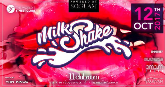 MilkShake Party - OCT 12th 2017 at 11clubroom