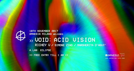 VOID at Amnesia Milano • Acid Vision • free entry till 1.00am