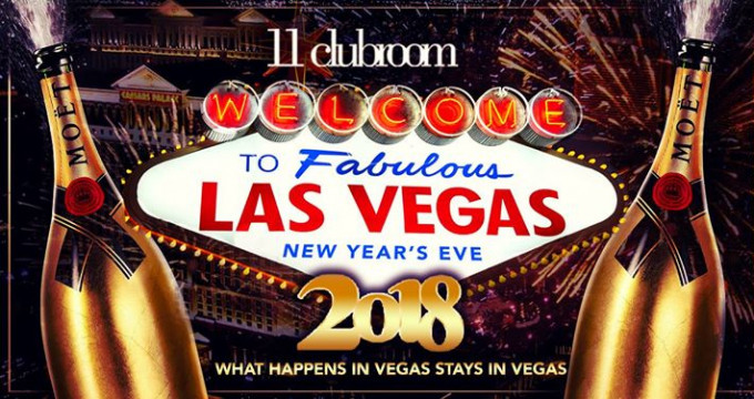Welcome to Fabulous Las Vegas - 11clubroom's New Year's Eve 2018