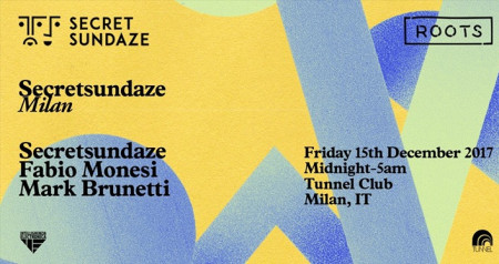 Roots: Secretsundaze & Fabio Monesi at Tunnel club Milan