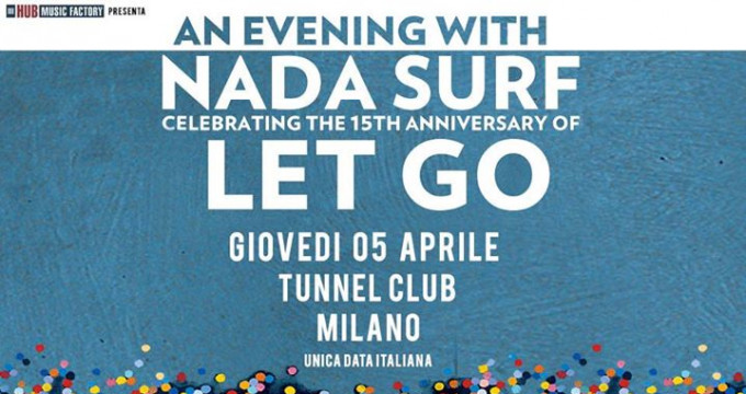 Nada Surf at Tunnel Club, Milano