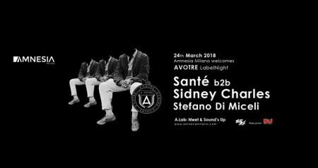 Avotre LabelNight w/ Santé, Sidney Charles, Stefano Di Miceli