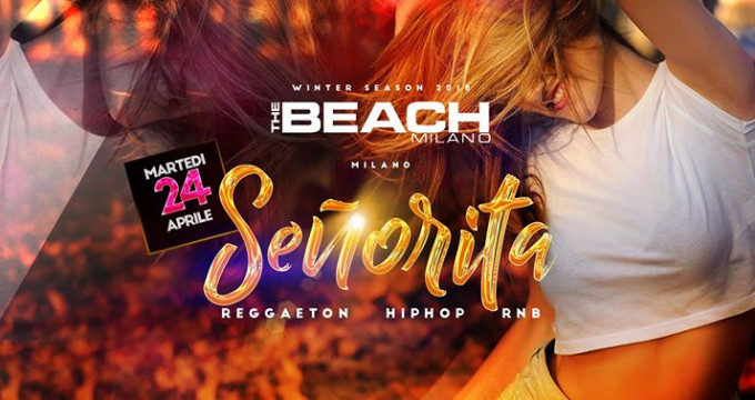 24.04 • Señorita • The Beach Club (Milano) Reggaeton Hip Hop RnB