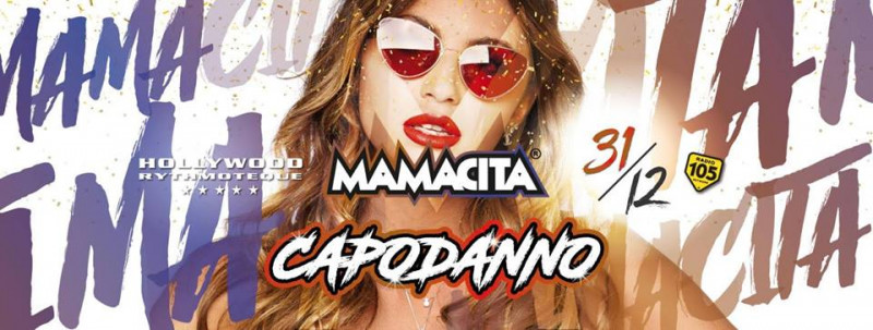 31.12.2018 Mamacita Capodanno Casinò Edition @Hollywood - 31/12/2018