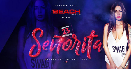 23.02 • Señorita • The Beach Club (Milano) Reggaeton Hip Hop RnB