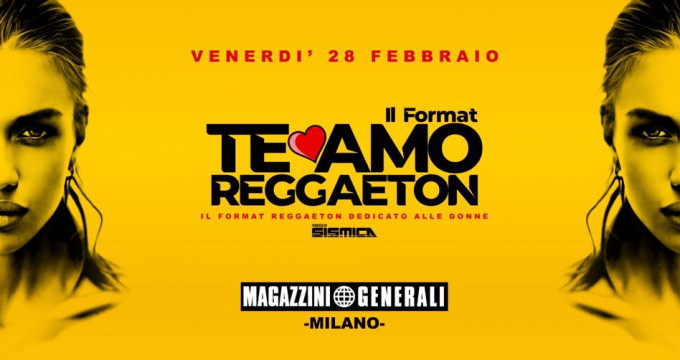 Te Amo Reggaeton Milano - Magazzini Generali